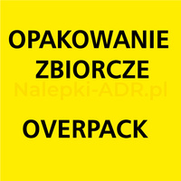 Oznakowanie ADR - Opakowanie Zbiorcze - Overpack (FOLIA) 10x10cm (rolka po 250 sztuk nalepek)